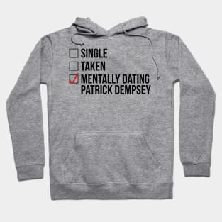 MENTALLY DATING PATRICK DEMPSEY Hoodie